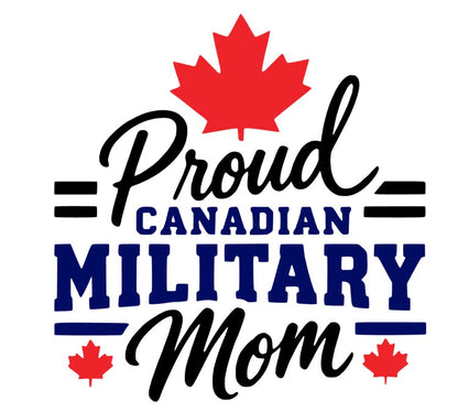 Proud Canadian Military Mom